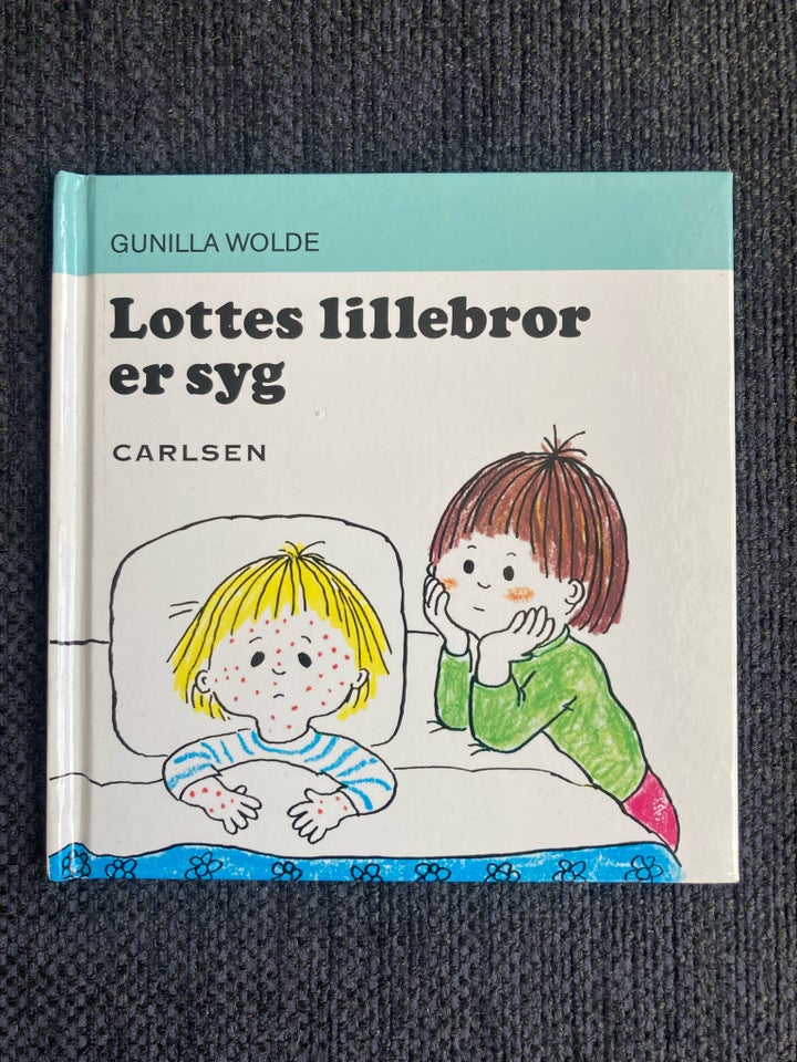 Lottes lillebror er syg Gunilla