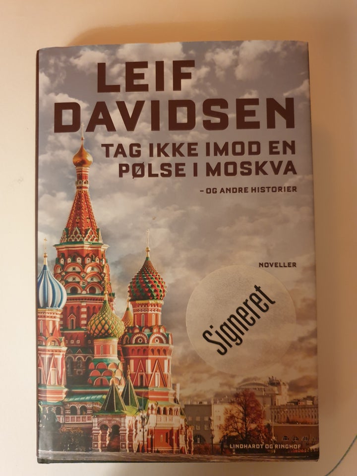 Tag ikke imod en pølse i moskva, Leif