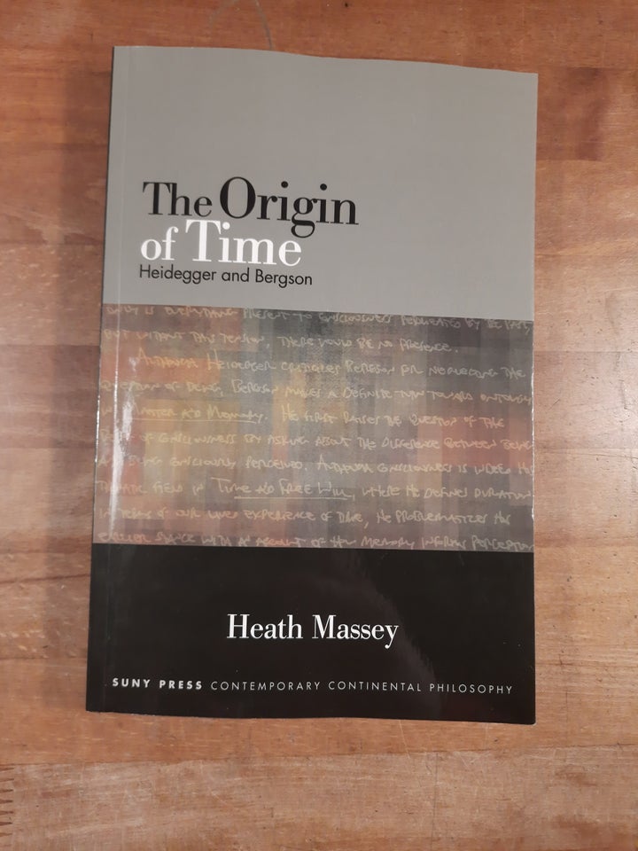 The Origin of Time - Heidegger and Bergson Heath