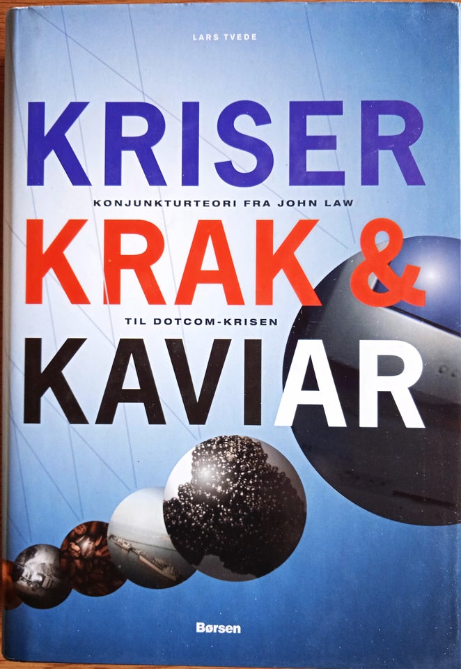 Kriser krak  kaviar Lars Tvede