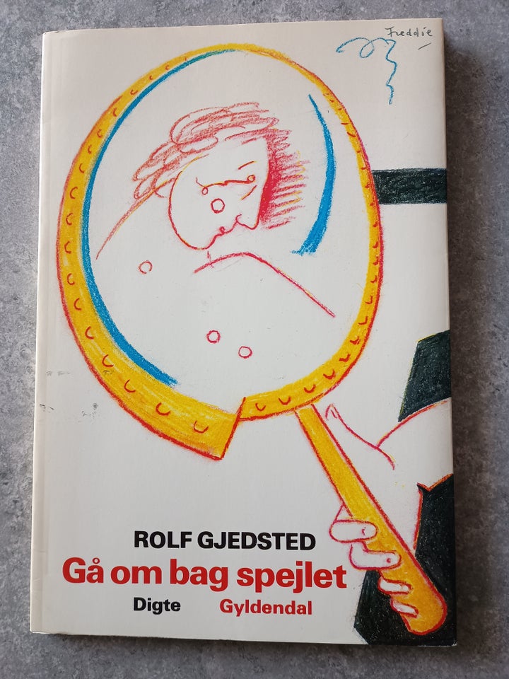 Gå bag om spejlet, Rolf Gjedsted,