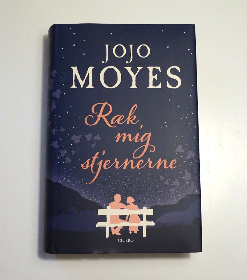 Ræk mig stjernerne, JoJo Moyes,