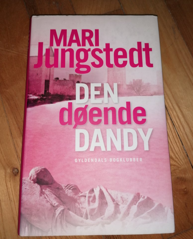 Den døende DANDY, Mari Jungstedt,