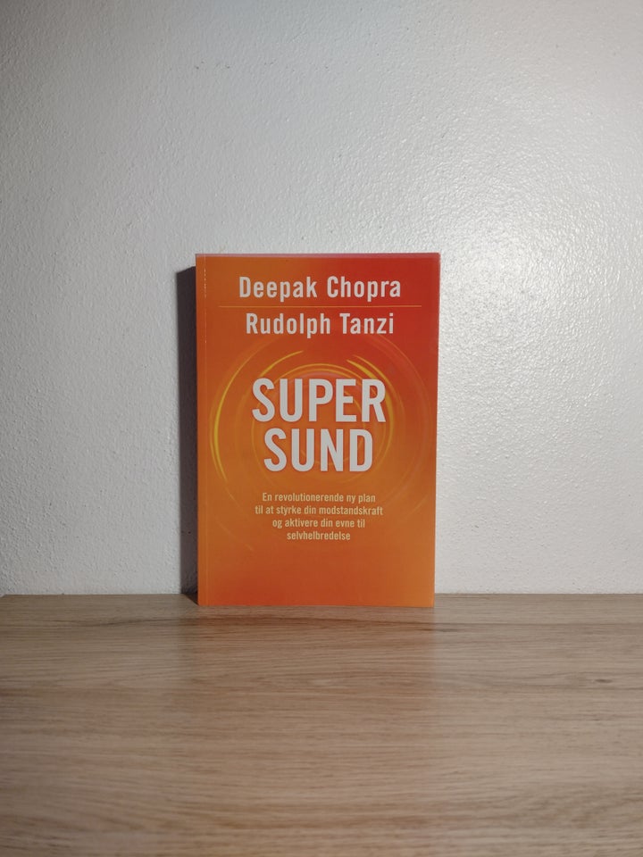 Supersund , Deepak Chopra og