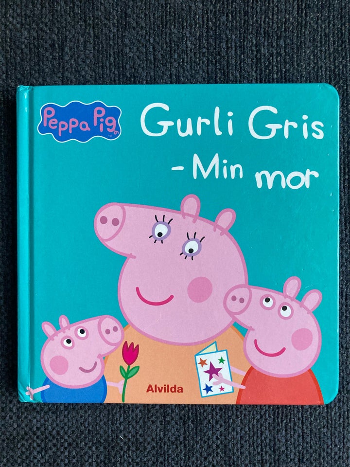 Gurli gris min mor, Alvilda