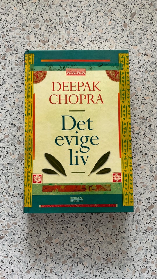 Det evige liv Deepak Chopra emne: