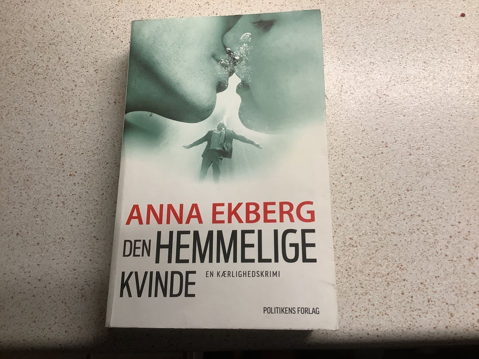 Den hemmelige kvinde, Anna Ekberg,