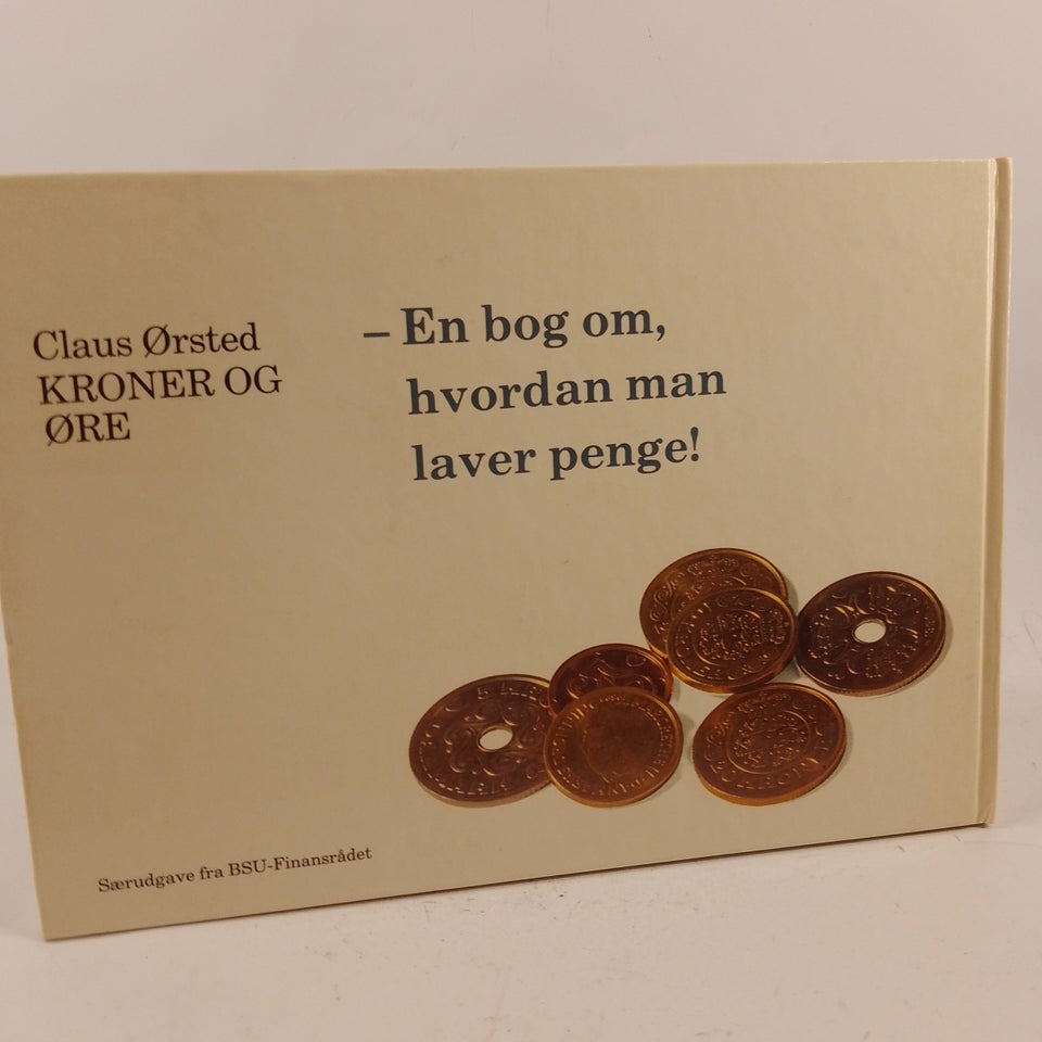 Kroner og øre Claus Ørsted emne: