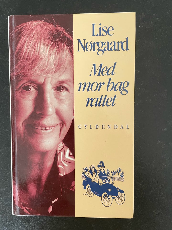 Med mor bag rattet, Lise Nørgaard,