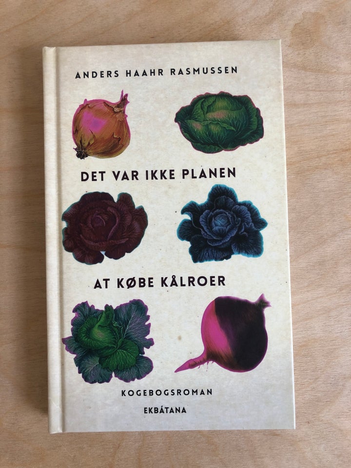 Det var ikke planen at købe kålroer,