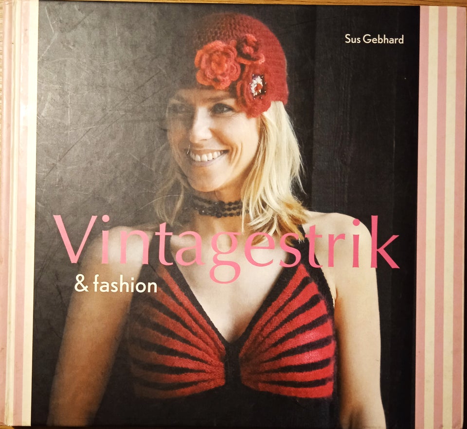 Vintagestik  fashion, Sus