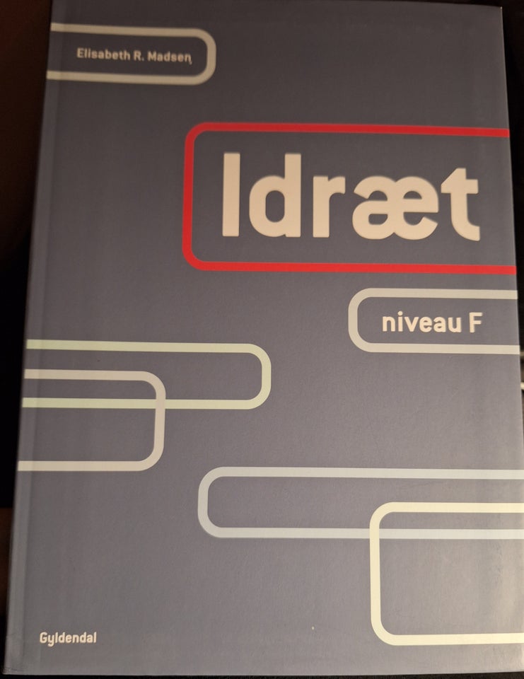 Idræt niveau f, Elisabeth R Madsen,