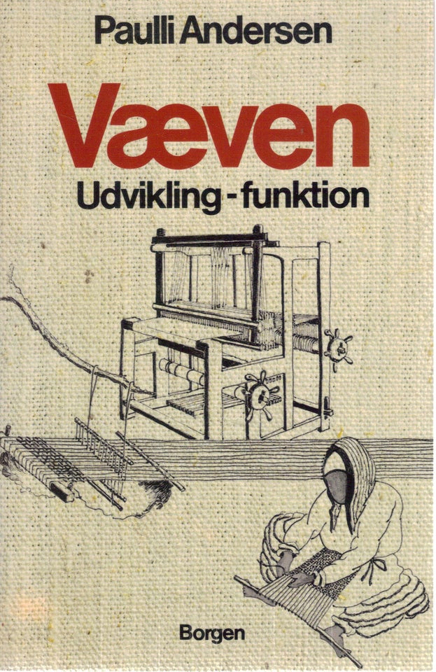 Væven. Udvikling – funktion, Af