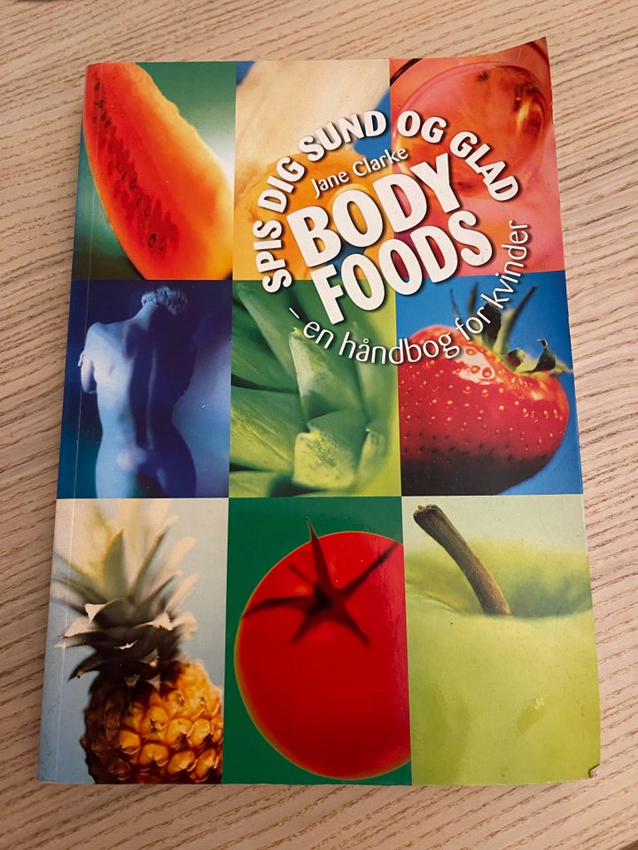 Body foods , Jane Clarke, emne: krop