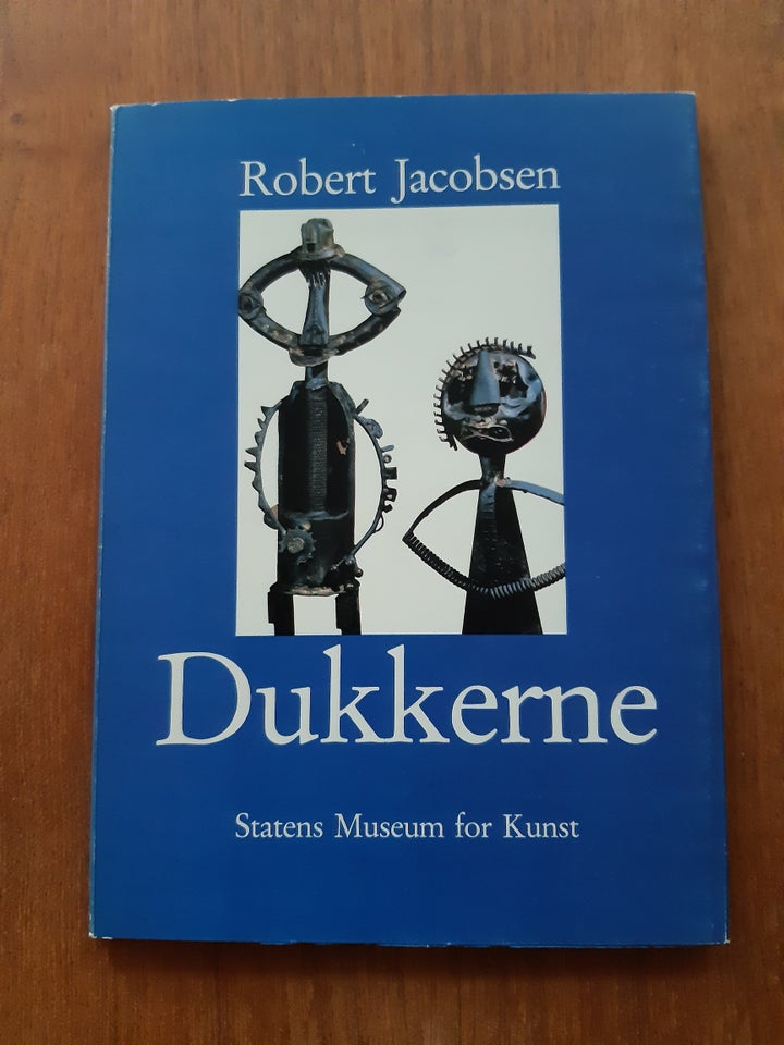 DUKKERNE, Robert Jacobsen, emne: