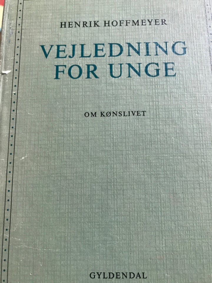 Vejledning for unge. Om kønslivet,