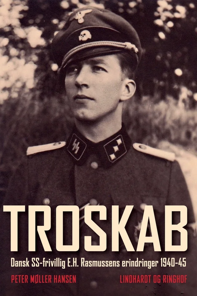 Troskab - Dansk SS-frivillig E.H.