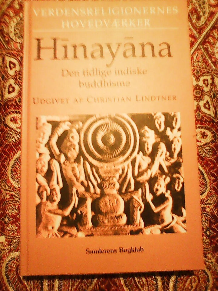 Hinayana, Christian Lindtner,