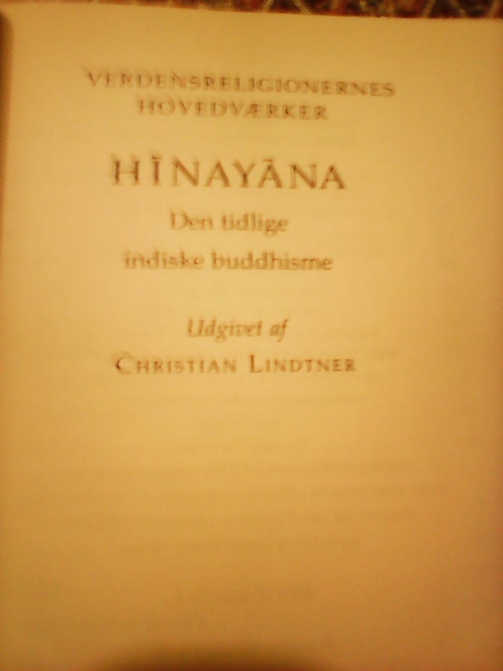 Hinayana, Christian Lindtner,