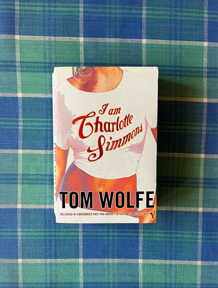 I am Charlotte Simmons Tom Wolfe