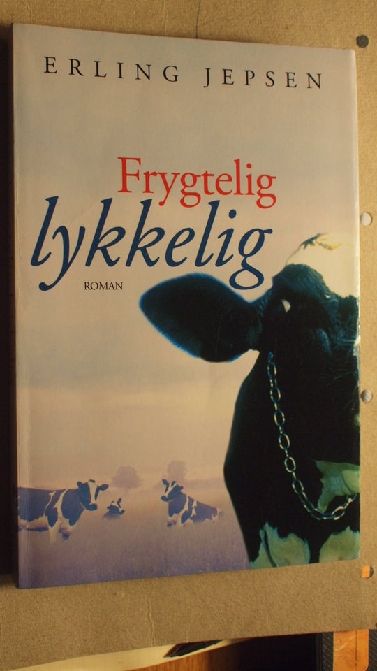 Frygtelig lykkelig, Erling