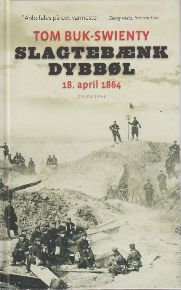 Slagtebænk Dybbøl. 18. april 1864,