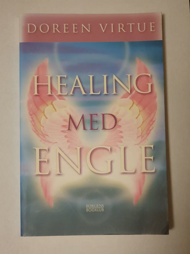 Healing med engle, Doreen Virtue,