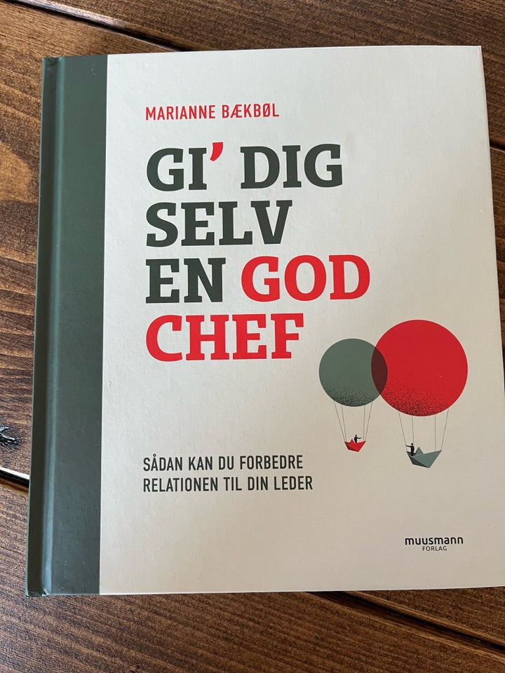 Gi’ dug selv en god chef. , Marianne