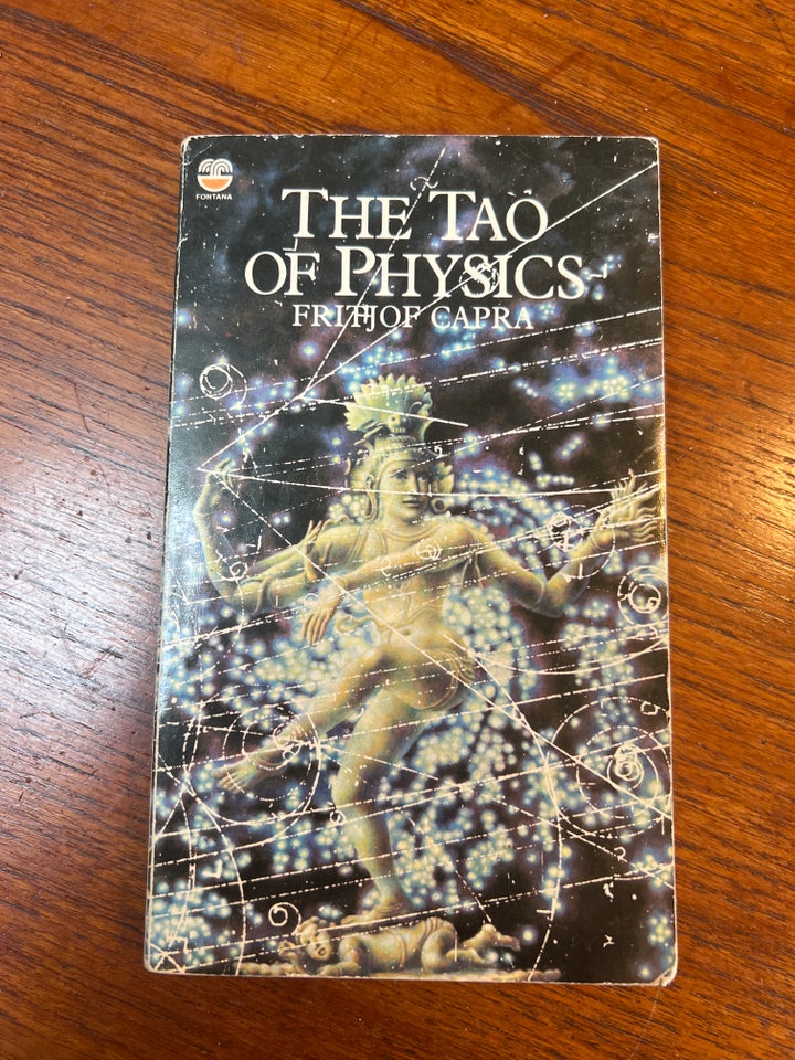 The tao Of physics , Fritjof capra,