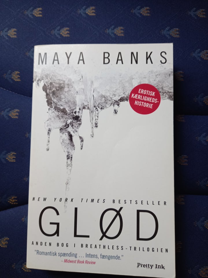 Glød , Maya Banks, genre: romantik