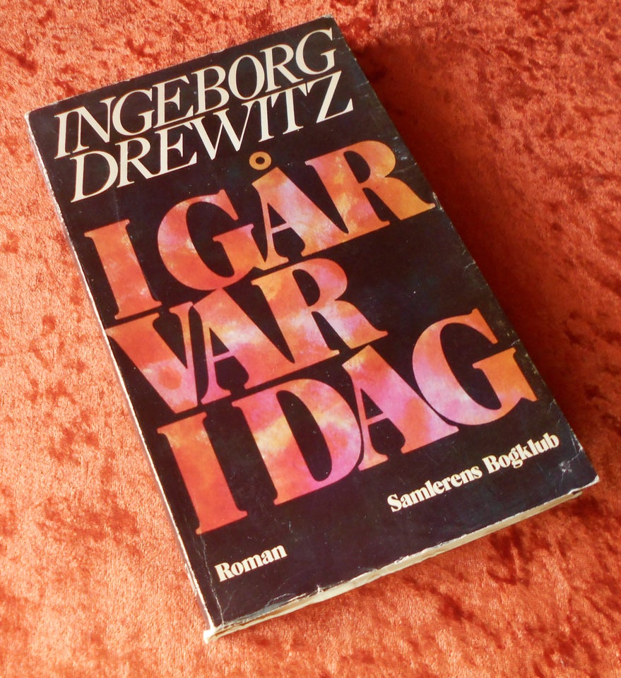 I går var i dag - hundrede års nutid,