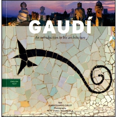 Gaudi - An Introduction to His