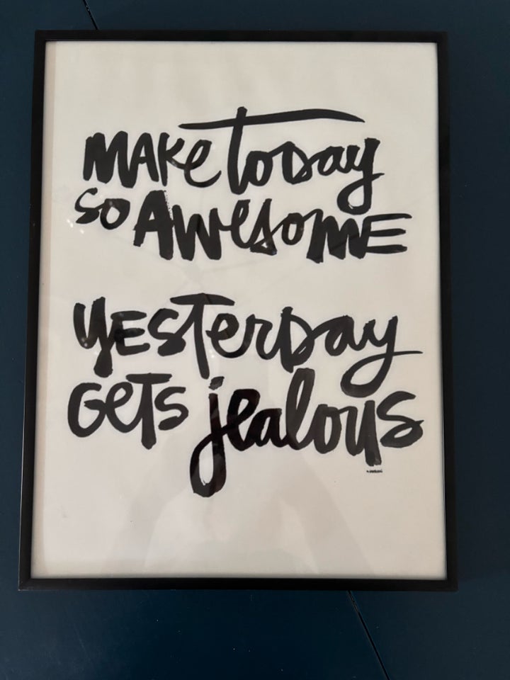 Plakat, motiv: Make Today so