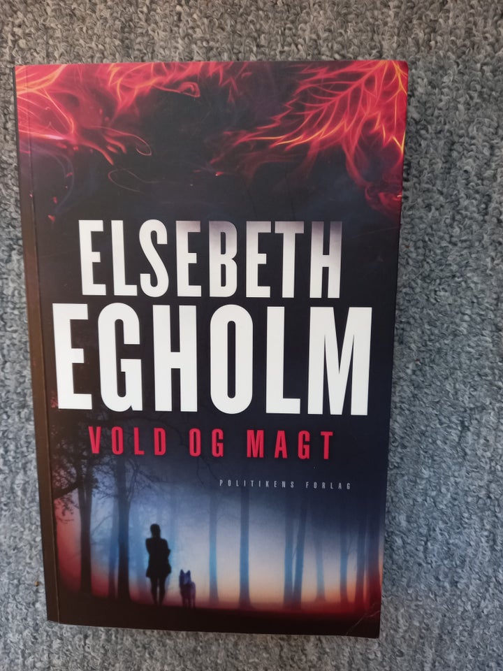 Vold og agt, Elsebeth Egholm,