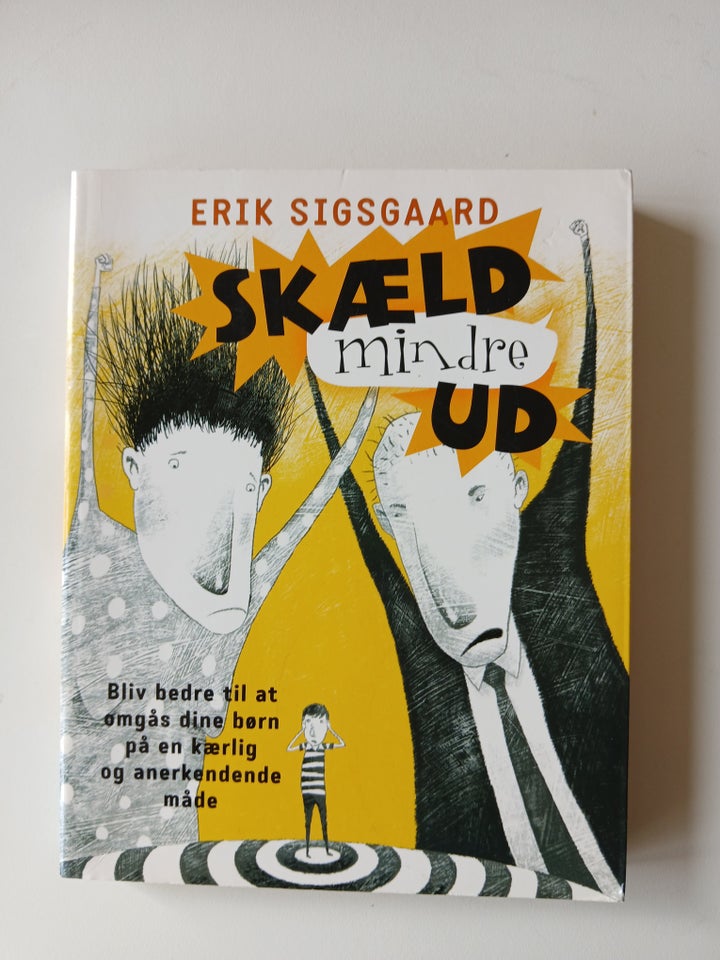 Skæld mindre ud Erik Sigsgaard