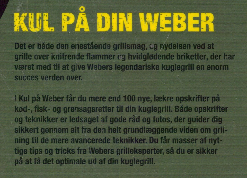 Kul på Weber, Af Jamie Purviance,