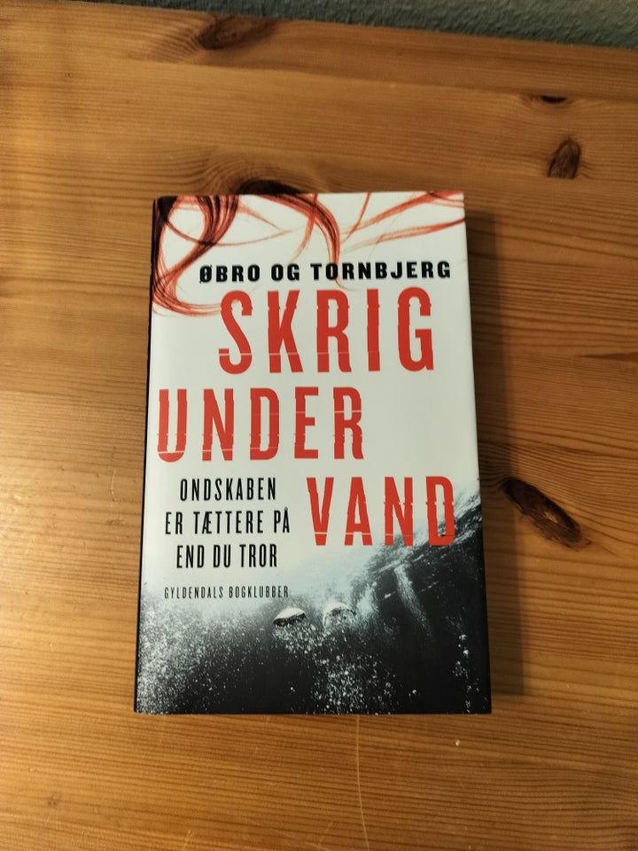 Skrig under vand, Øbro og