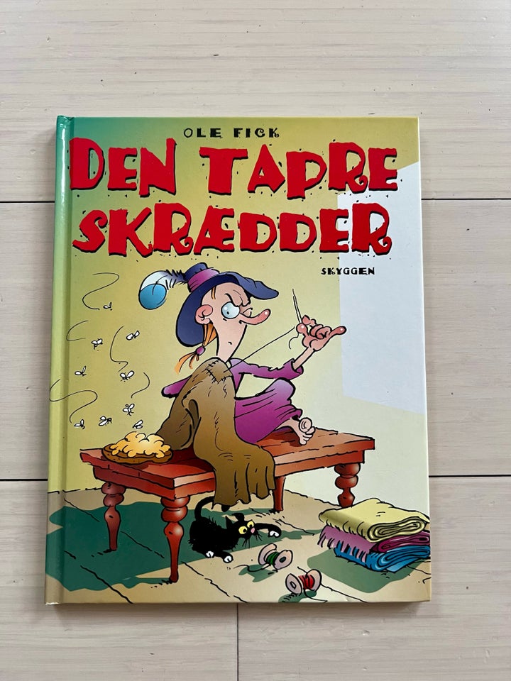 Den tapre skrædder , Ole Fick