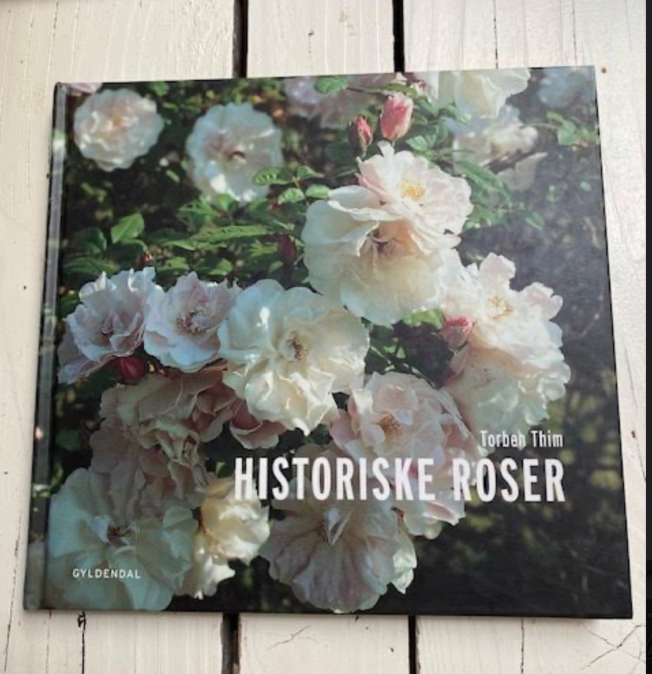 Historiske roser , Torben Thim,