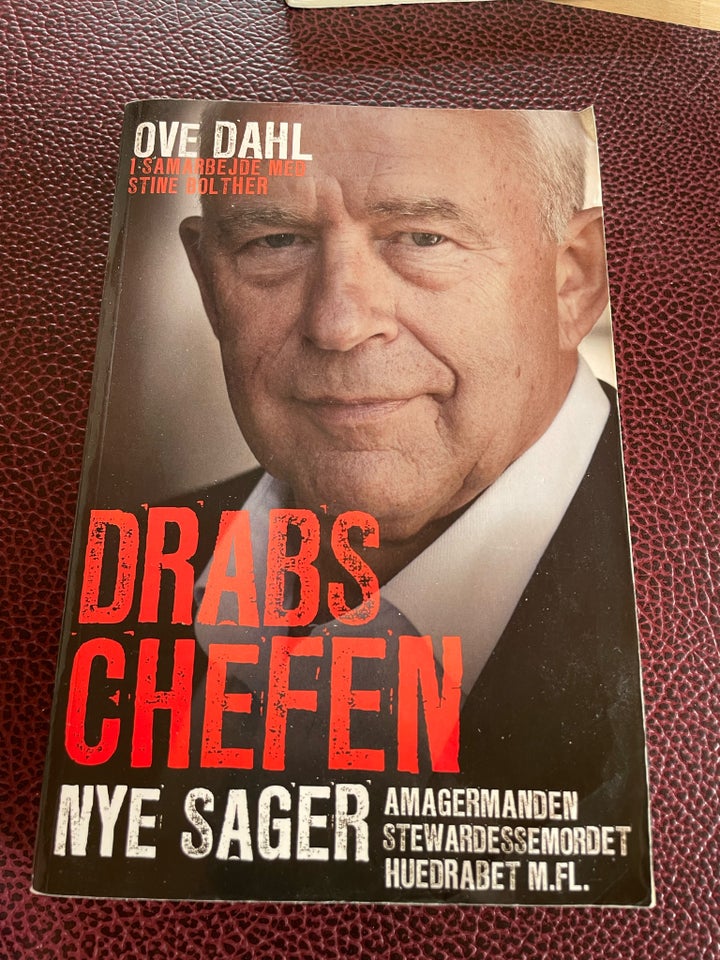 Drabschefen Nye sager, Ove Dahl,