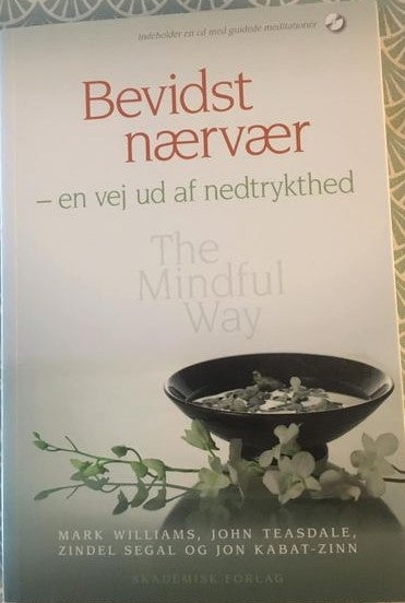 Bevidst nærvær - en vej ud af