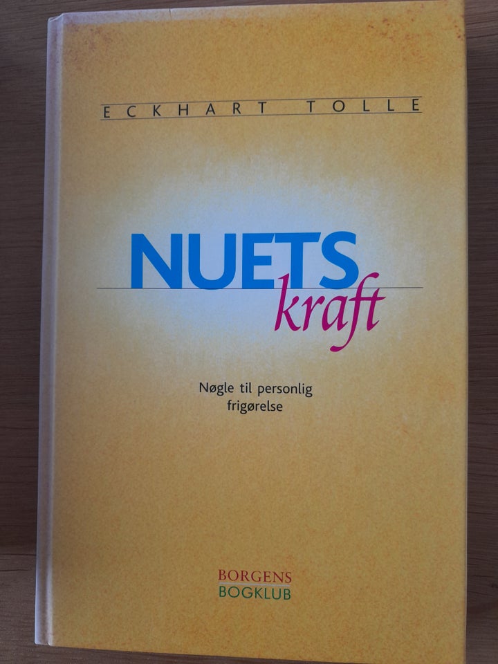 Nuets kraft, Eckhart Tolle, emne: