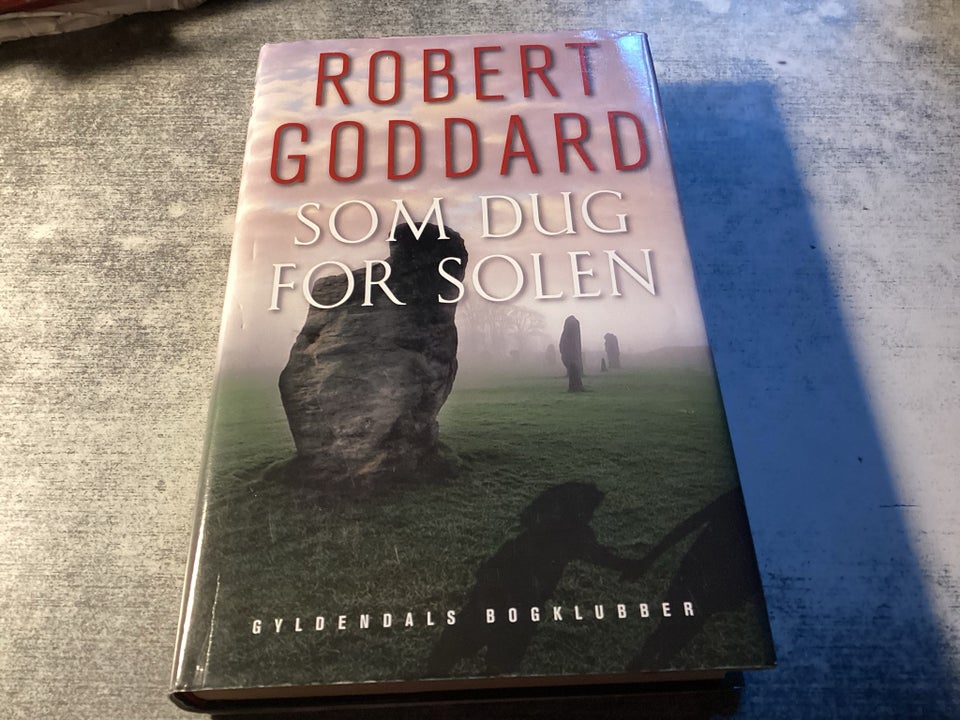 Som dug for solen , Robert Goddard