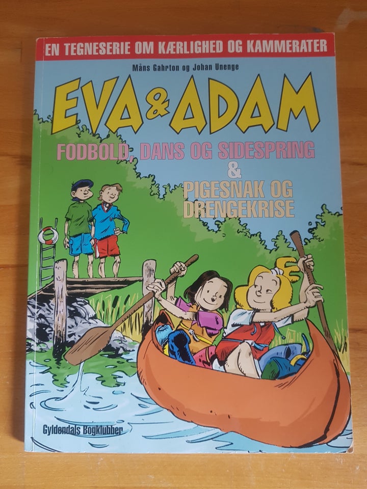 Eva  Adam, Måns Gahrton og Johan