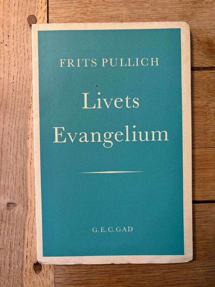 Livets Evangelium, Frits Pullich,