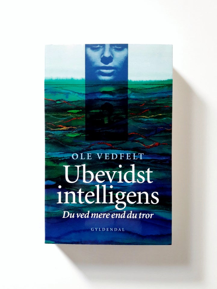 Ubevidst intelligens – Du ved mere