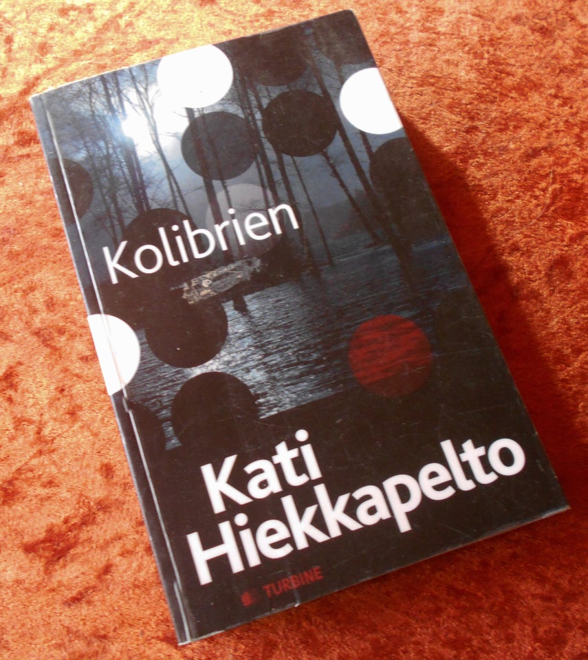 Kolibrien, Kati Hiekkapelto,