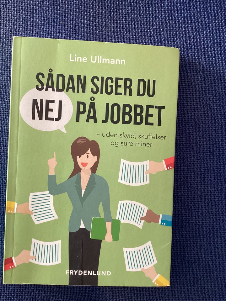 Sådan siderude nej på jobbet, Line