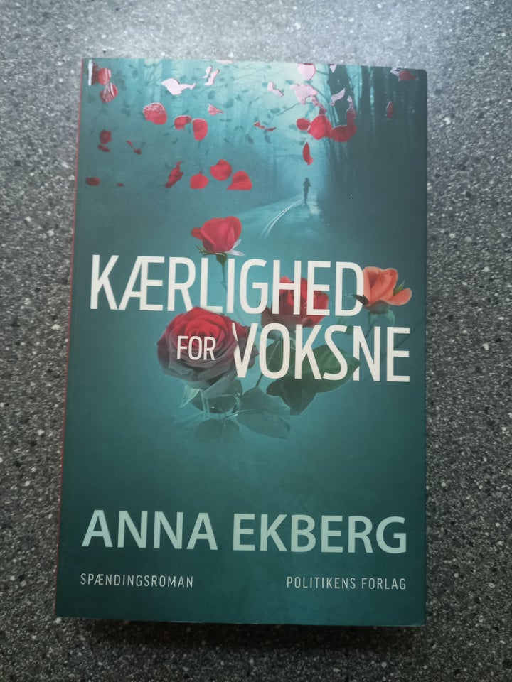 Kærlighed for voksne, Anna Ekberg,