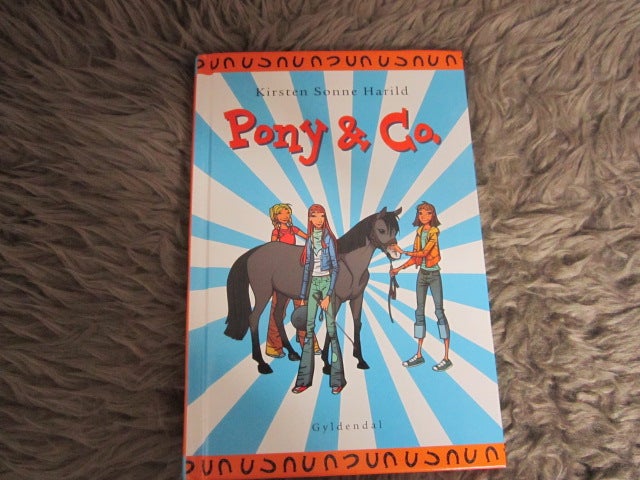 Pony  Co , Kirsten Sonne Harild